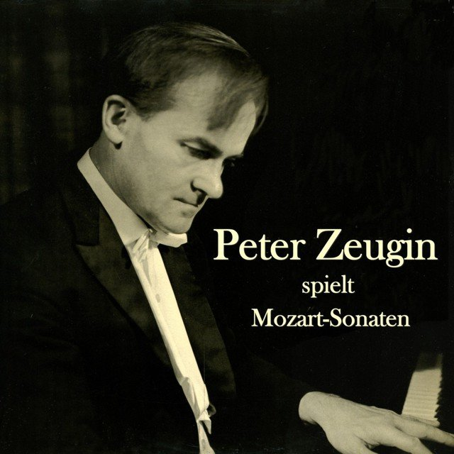Peter Zeugin - Spielt Mozart-Sonaten